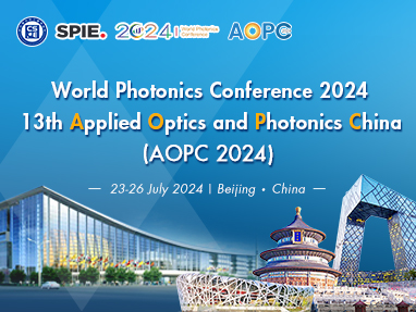 world photonics conference 2024 and 13th applied optics and photonics china (aopc 2024)