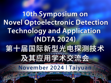 10th symposium on novel optoelectronic detection technology and application (ndta 2024)